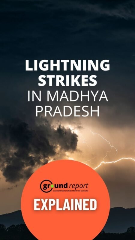 What Makes Madhya Pradesh Vulnerable to Lightning Flashes, and Deaths?